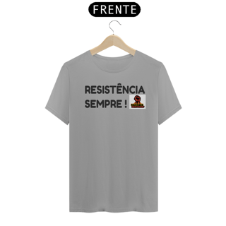 Nome do produto CAMISA RESISTÊNCIA SEMPRE
