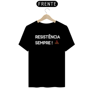 Nome do produto Camisa Resistência contra o racismo
