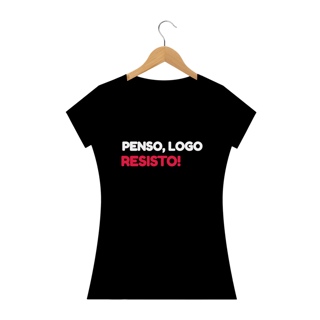 Nome do produto camisa feminina penso, logo resisto