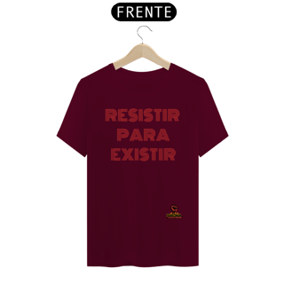 Nome do produto Camisa Resistir para existir