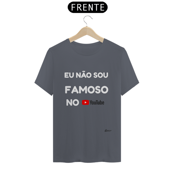 Eu não sou famoso no YOUTUBE