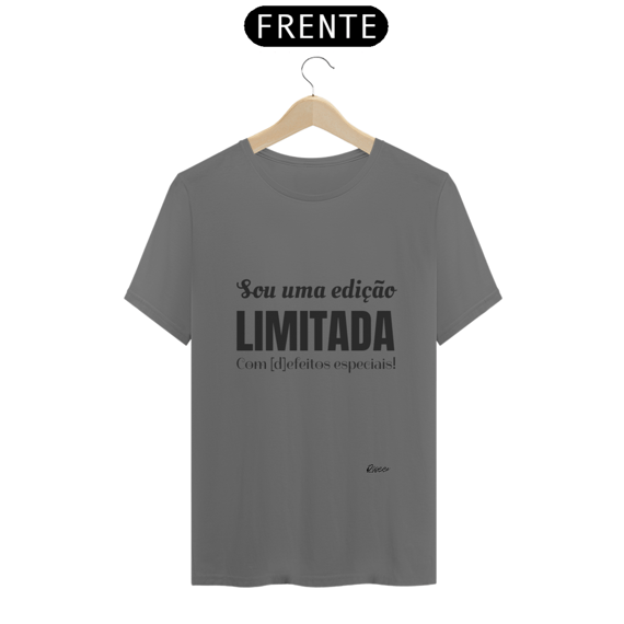 Sou uma edição LIMITADA com d-feitos especiais