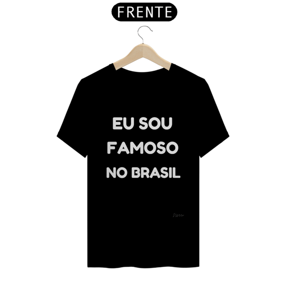 EU SOU FAMOSO NO BRASIL
