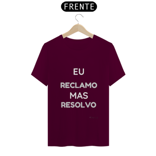 Nome do produto EU RECLAMO MAS RESOLVO