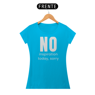 Nome do produto T-shirt baby long NO INSPIRATION escrita branca