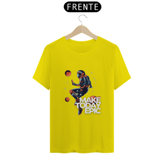 Nome do produto Camiseta Make today epic