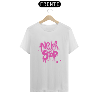 Nome do produto Camiseta Never Stop