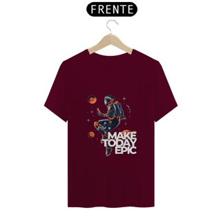 Nome do produto Camiseta Make today epic