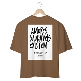 Nome do produtoAmores saudáveis - Oversized