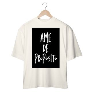 Nome do produtoAme de propósito - Oversized