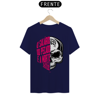 Nome do produto CAMISETA O SALÁRIO DO PECADO É A MORTE