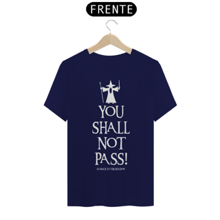 Nome do produto CAMISETA YOU SHALL NOT PASS