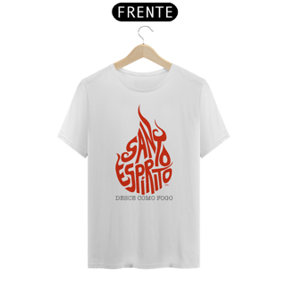 Nome do produto CAMISETA SANTO ESPÍRITO DESCE COMO FOGO