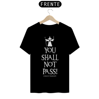 Nome do produto CAMISETA YOU SHALL NOT PASS