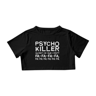Nome do produto CROPPED PSYCHO KILLER