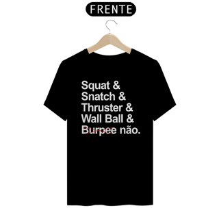 Nome do produto CAMISETA BURPEE NÃO