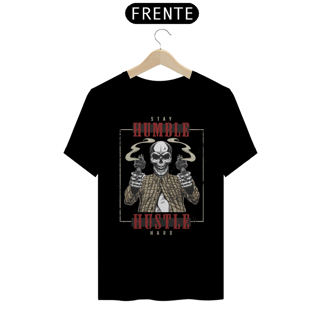 Nome do produto CAMISETA STAY HUMBLE HUSTLE HARD