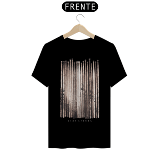 Nome do produto CAMISETA BAQUETAS STAY STRONG (AGUENTE FIRME)