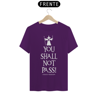 Nome do produto CAMISETA YOU SHALL NOT PASS