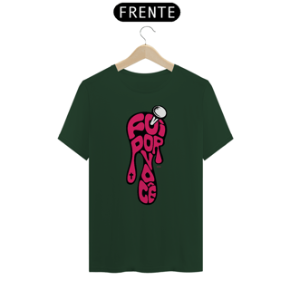 Nome do produto CAMISETA FOI POR VOCÊ