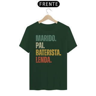 Nome do produto CAMISETA MARIDO. PAI. BATERISTA. LENDA.