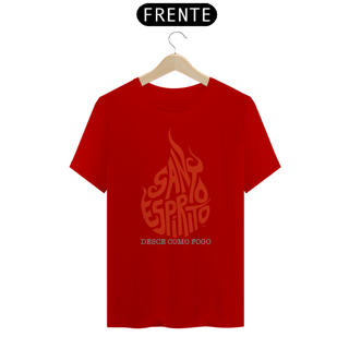 Nome do produto CAMISETA SANTO ESPÍRITO DESCE COMO FOGO