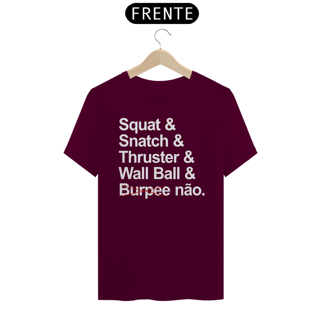 Nome do produto CAMISETA BURPEE NÃO