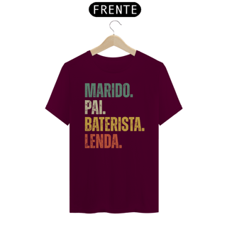 Nome do produto CAMISETA MARIDO. PAI. BATERISTA. LENDA.