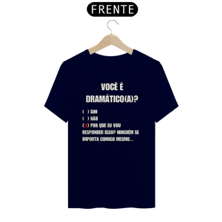 Nome do produto Você é dramático(a)?