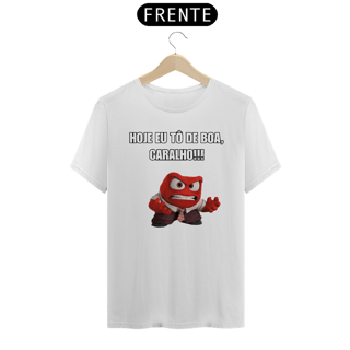 Nome do produto HOJE EU TÔ DE BOA, C*RALHO!!!
