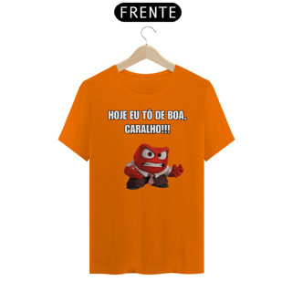 Nome do produto HOJE EU TÔ DE BOA, C*RALHO!!!