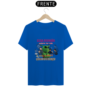 Nome do produto Camiseta Essa reunião poderia ter sido uma queda de braço