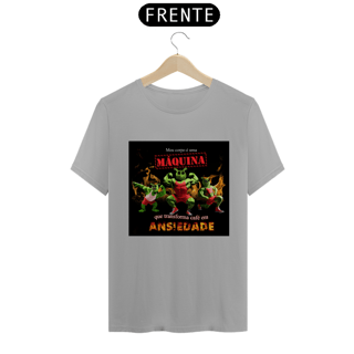 Nome do produto Camiseta Meu corpo é uma máquina
