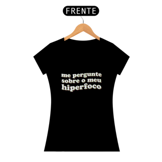 Nome do produto Camiseta Babylook Hiperfoco