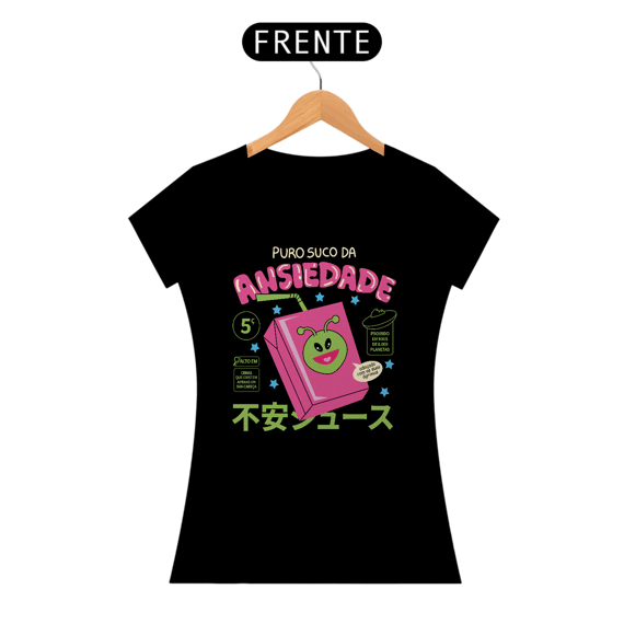 Camiseta Babylook Puro Suco da Ansiedade