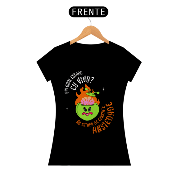 Camiseta Babylook Estado de Ansiedade