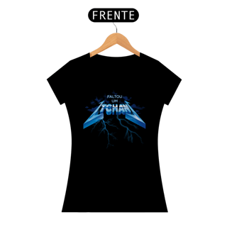 Nome do produto Camiseta Babylook Faltou um TCHAN