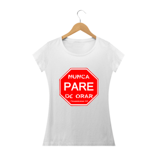 Nome do produto Camiseta Gospel Feminina Pare 100% Algodão Qualidade Premium