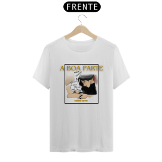 Nome do produto Camiseta - A boa parte