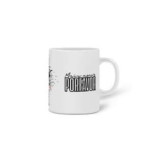 Nome do produto Caneca Mais Amor Por Favor