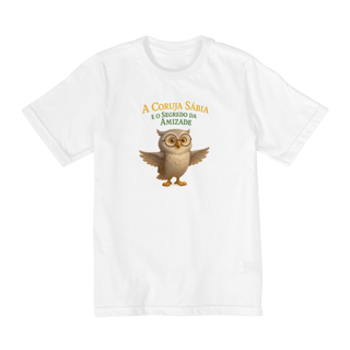 Nome do produto Camiseta Infantil A Coruja Sábia e o Segredo da Amizade