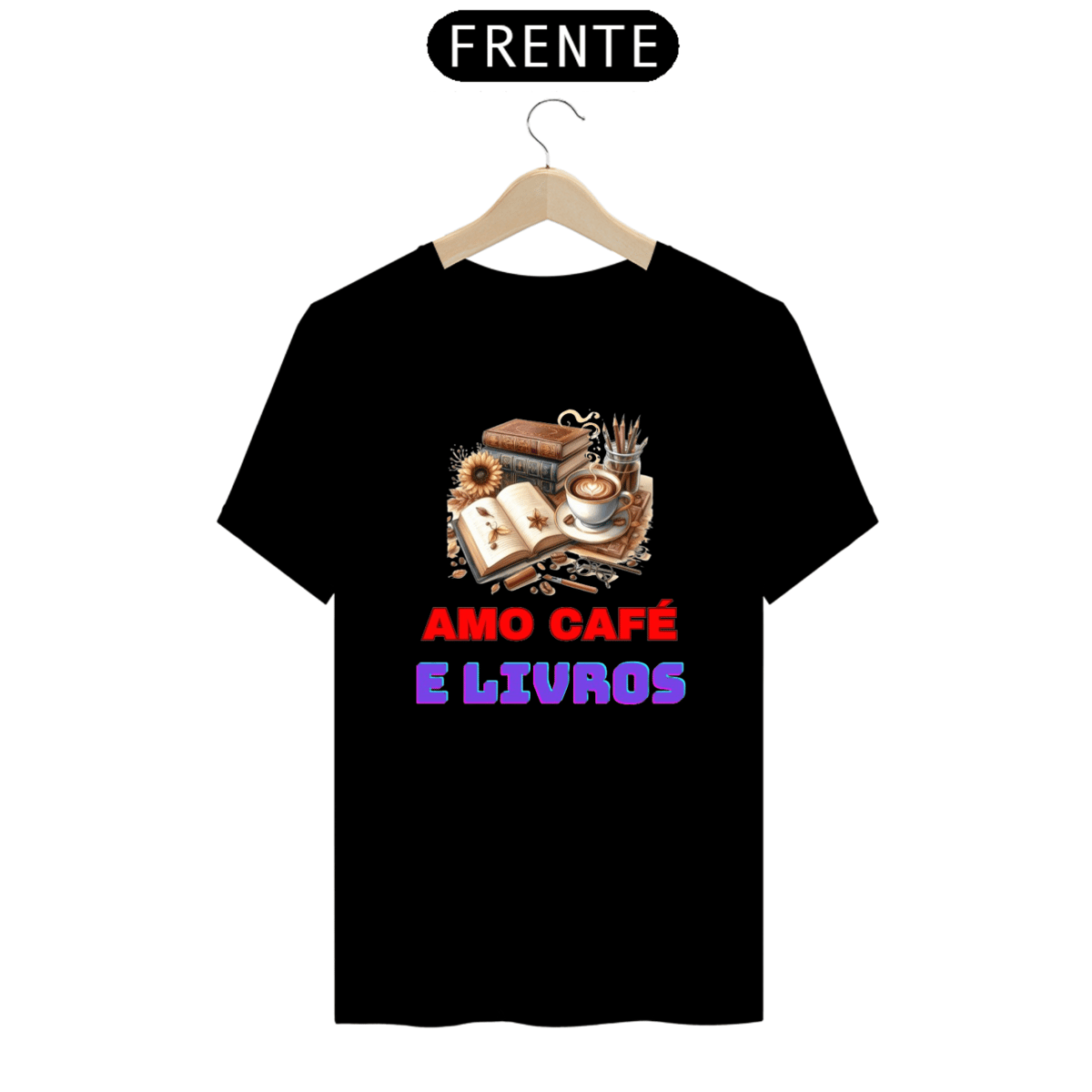 Nome do produto: Camiseta  Amo Café e Livros