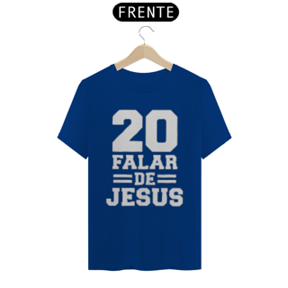 Nome do produto Camiseta vinte falar de jesus