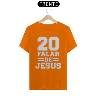 Nome do produto Camiseta vinte falar de jesus