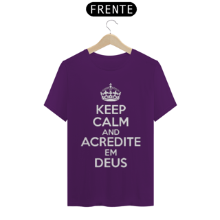 Nome do produto Camiseta KEEP calm acredite em Deus