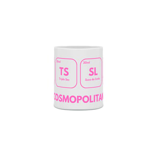 Caneca - Cosmopolitan