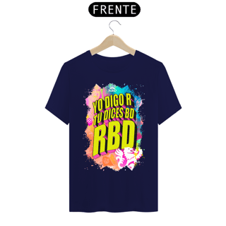 Nome do produto Camiseta RBD - Yo Digo R Tú Dices BD RBD 2