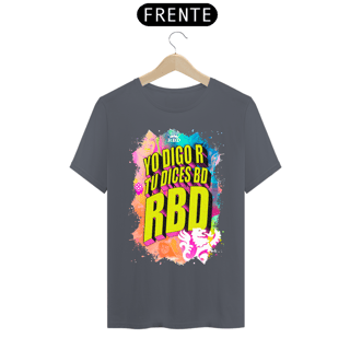 Nome do produto Camiseta RBD - Yo Digo R Tú Dices BD RBD 2