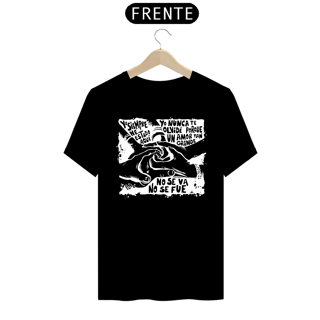 Camiseta Yo Siempre He Estado Aquí