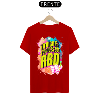 Nome do produto Camiseta RBD - Yo Digo R Tú Dices BD RBD 2